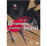Ficha técnica e caractérísticas do produto Vampiro que Descobriu o Brasil, o