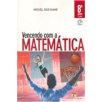 Ficha técnica e caractérísticas do produto Vencendo com a Matematica 8 Ano - Ed do Brasil
