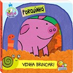 Ficha técnica e caractérísticas do produto Venha Brincar! Porquinho