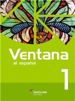 Ficha técnica e caractérísticas do produto Ventana Al Espanol 1 - Santillana - 952737