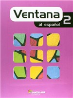 Ficha técnica e caractérísticas do produto Ventana 2 Al Espanol - Santillana