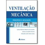 Ficha técnica e caractérísticas do produto Ventilação Mecânica: Princípios E Aplicação
