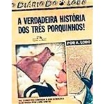 Ficha técnica e caractérísticas do produto Verdadeira Historia dos Tres Porquinhos, a - Cia das Letras