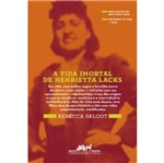 Ficha técnica e caractérísticas do produto Vida Imortal de Henrietta Lacks - Cia das Letras