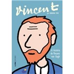 Ficha técnica e caractérísticas do produto Vincent - a Historia de Vincent Van Gogh - Lpm