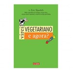 Ficha técnica e caractérísticas do produto Virei Vegetariano e Agora - Alaude