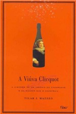 Ficha técnica e caractérísticas do produto Viúva Clicquot, a - Rocco