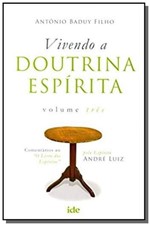 Ficha técnica e caractérísticas do produto Vivendo a Doutrina Espirita Vol 03 - Ide