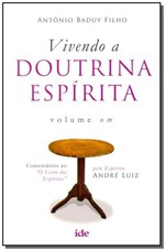Ficha técnica e caractérísticas do produto Vivendo a Doutrina Espírita - Vol.01 - Ide