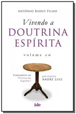 Ficha técnica e caractérísticas do produto Vivendo a Doutrina Espirita Vol 01 - Ide