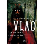 Ficha técnica e caractérísticas do produto Vlad. a Última Confissão