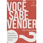 Ficha técnica e caractérísticas do produto VOCE SABE VENDER?