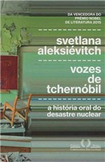 Ficha técnica e caractérísticas do produto Vozes de Tchernobil - Cia das Letras