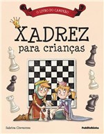 Ficha técnica e caractérísticas do produto Xadrez para Criancas - Publifolhinha (publifolha)