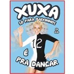 Xuxa só para Baixinhos 12 (Cd) +