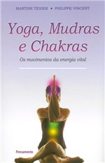 Ficha técnica e caractérísticas do produto Yoga-mudras e Chakras - Pensamento