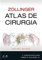 Ficha técnica e caractérísticas do produto Zollinger | Atlas de Cirurgia